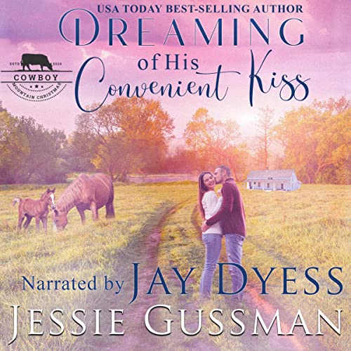 Dreaming of His Convenient Kiss: Cowboy Mountain Christmas, Small Town Sweet Romance, Book 2