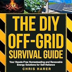 The DIY Off-Grid Survival Guide Audiolibro Por Chris Harer arte de portada