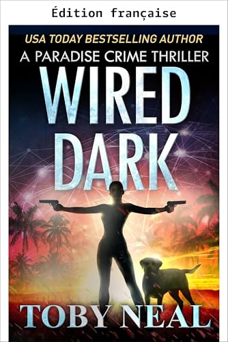 Connexion noire (Thrillers criminels de Paradis t. 4)