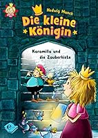 Die kleine Königin: Karamilla und die Zauberkiste 396129044X Book Cover