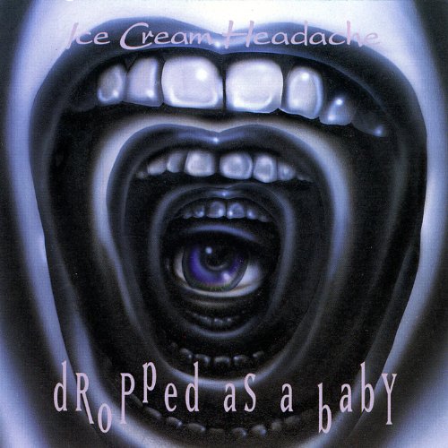 Play Dropped As a Baby by Ice Cream Headache on Amazon Music