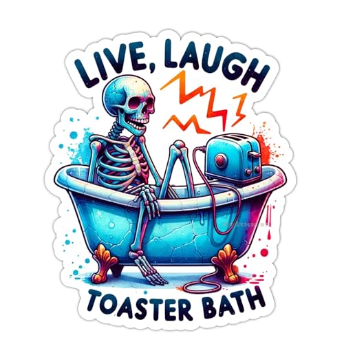 Live Laugh Toaster Bath Skeleton Sticker
