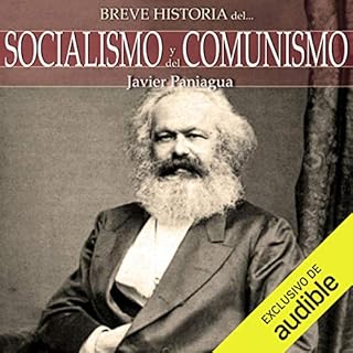 Breve historia Socialismo y del Comunismo (Narración en Castellano) [Brief History Socialism and Communism] Audiolibro