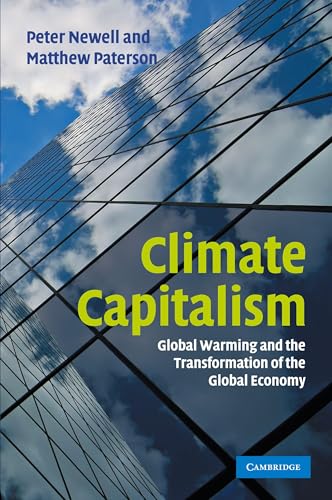 Climate Capitalism: Global Warming and the Transformation of the Global Economy