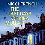 Cover of The Last Days of Kira Mullan