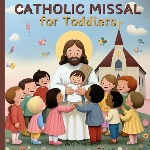 Catholic Missal for Toddlers: Children's Mass Prayer Book