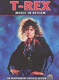 T. Rex: Music in Review