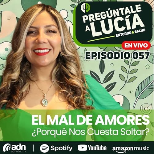 PREG&Uacute;NTALE A LUCIA 056 | El Coraz&oacute;n del Servicio P&uacute;blico con Rub&iacute; Enr&iacute;quez