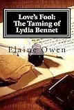 Love's Fool: The Taming of Lydia Bennet: What Happened After Mr. Darcy's Persistent Pursuit
