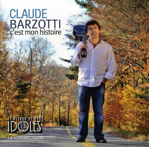 C'est Mon Histoire [Audio CD] Claude Barzotti