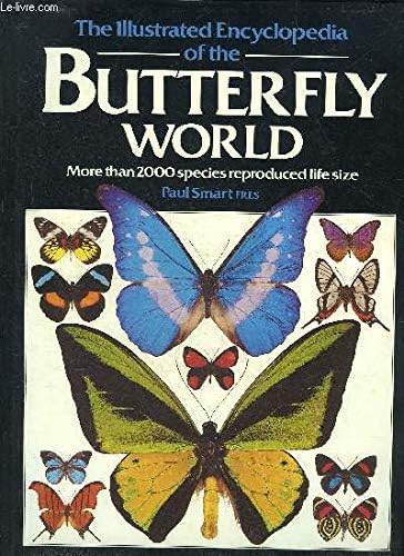 Illustrated Encyclopedia of the Butterfly World