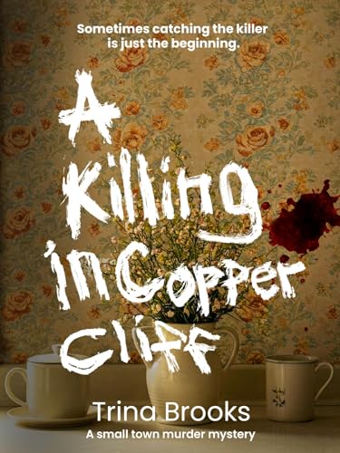 A Killing in Copper Cliff