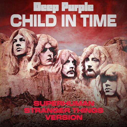 Child In Time (Superhuman Stranger Things Version)