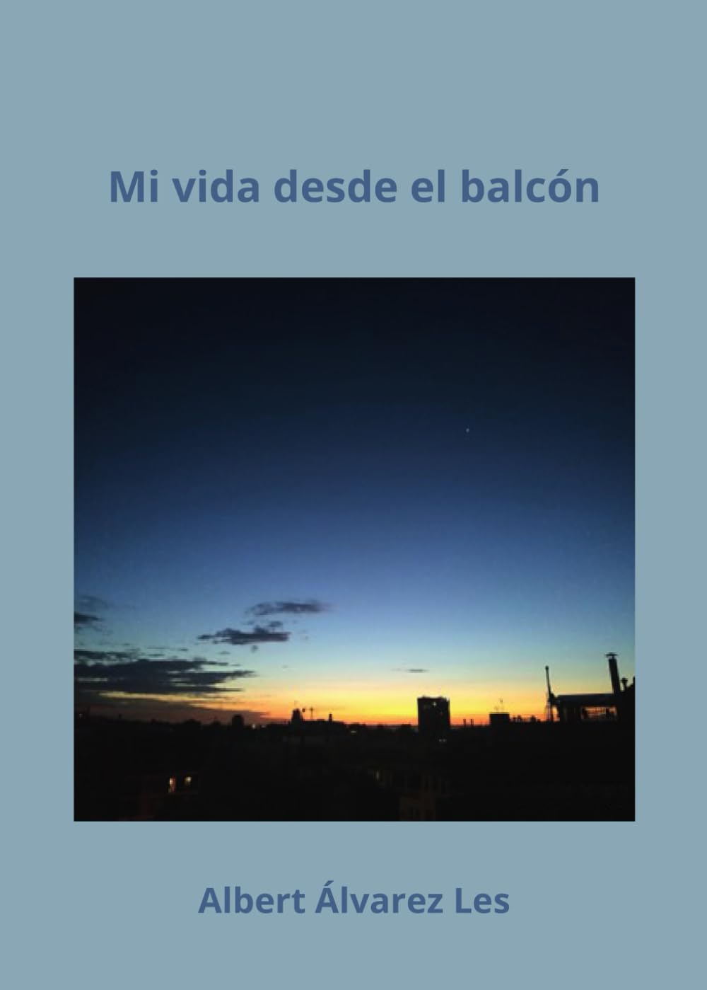 Mi vida desde el balcón