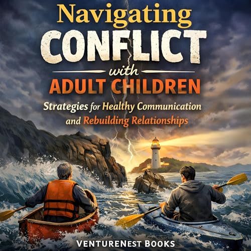 Navigating Conflict with Adult Children cover art