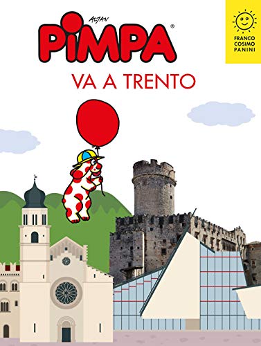 Pimpa va a Trento. Ediz. a colori. con Libro o