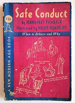 Hardcover Safe conduct: When to behave -- and why Book
