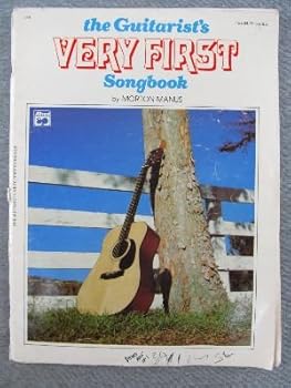 The Guitarists Very First Songbook [Paperback] by Morton Manus