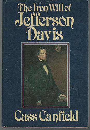 The iron will of Jefferson Davis 0151456429 Book Cover