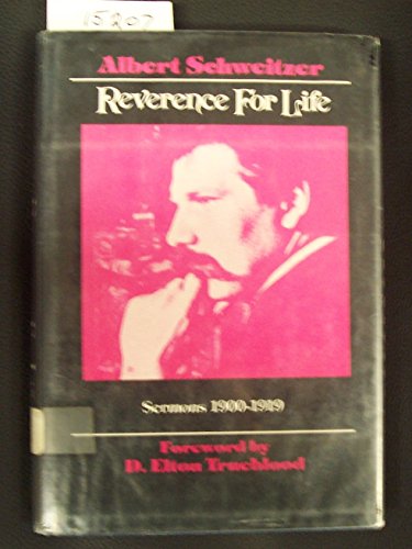 Reverence for Life: Sermons 1900-1919 0891979204 Book Cover