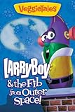 VeggieTales: LarryBoy and the Fib from Outer Space