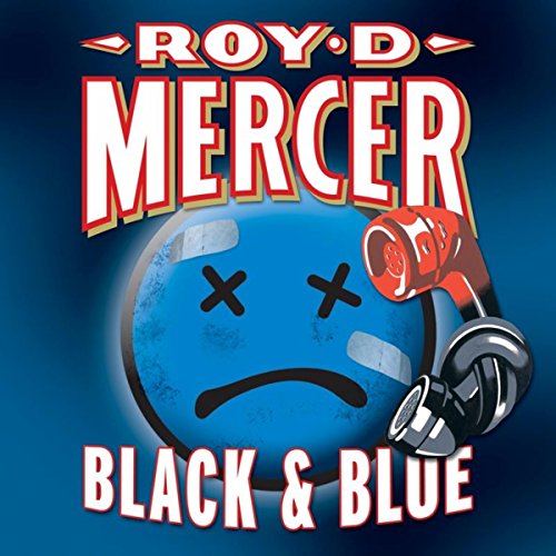 Play Black & Blue by Roy D. Mercer on Amazon Music