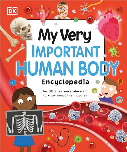 Image of My Very Important Human Body Encyclopedia: For Little Learners Who Want to Know About Their Bodies (My Very Important Encyclopedias)