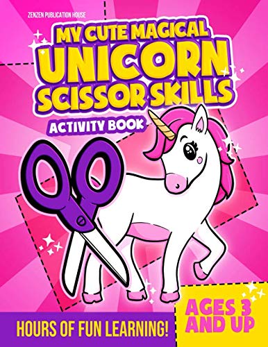 My Cute Magical Unicorn Scissor Skills Activity Book: A Cutting Exercise Workbook
