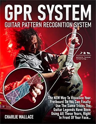Guitar Pattern Recognition System - The NEW Way To Visualize Your Fretboard Paperback – January 1, 2022
