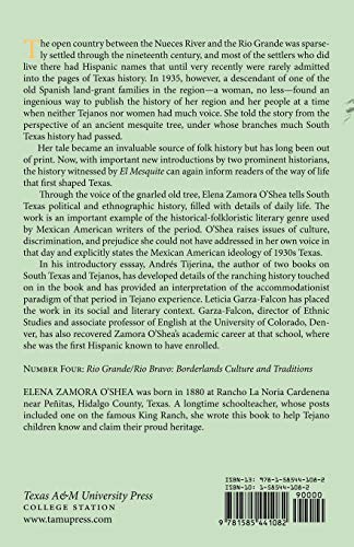 El Mesquite: A Story Of The Early Spanish Settlements Between The Nueces And The Rio Grande (Volume 4) (Rio Grande/Río Bravo: Borderlands Culture And Traditions) #TOP1