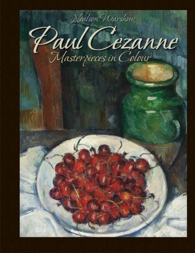 Paul Cezanne: Masterpieces in Colour