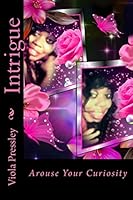 Intrigue: Arouse Your Curiosity 1515380300 Book Cover
