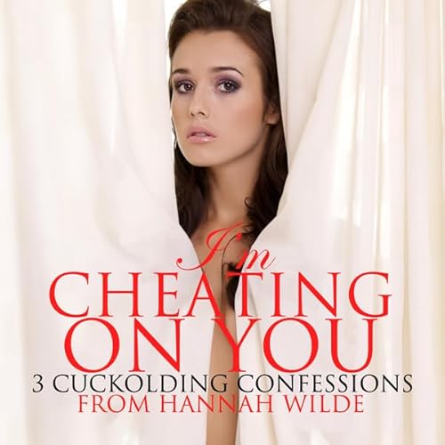 I'm Cheating On You Audiolivro Por Hannah Wilde capa