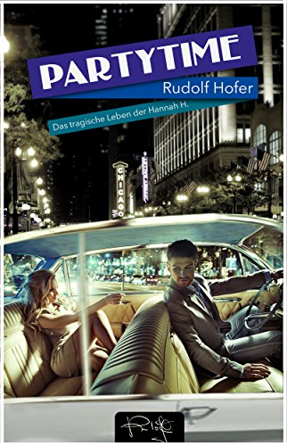 Partytime: Das tragische Leben der Hannah H