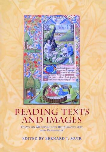 Reading Texts and Images: Essays on Medieval and Renaissance Art and Patronage (Exeter Medieval Texts and Studies)