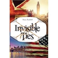 Invisible Ties - A Novel 1600915671 Book Cover