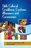 Sikh Cultural Traditions, Customs, Manners and Ceremonies 9381406243 Book Cover