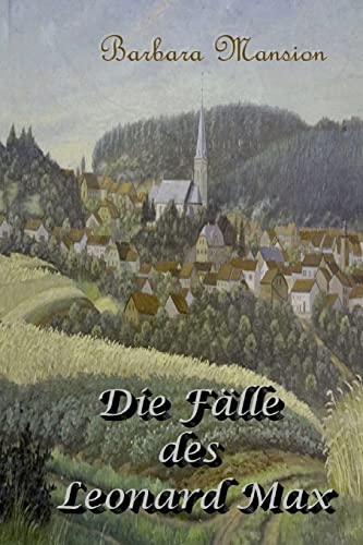 Mordsgeschichten - Die Fälle des Leo Max (German Edition)