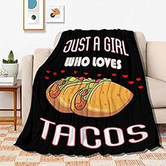 Just a Girl Who Loves Tacos