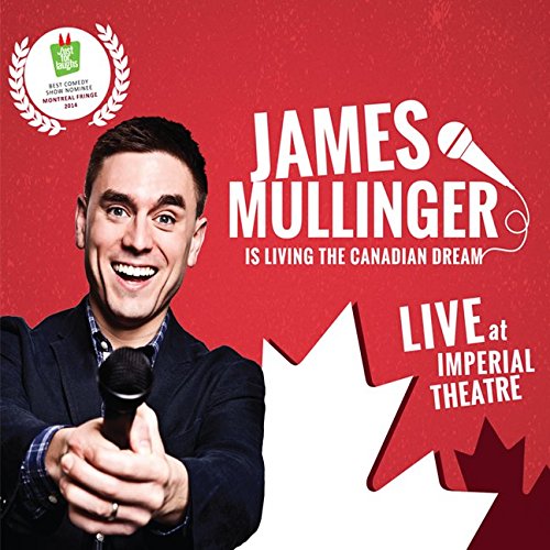 Living The Canadian Dream [Audio CD] James Mullinger