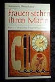  Frauen stehen ihren Mann : Porträts dteutscher Unternehmerinnen. Annemarie Hassenkamp