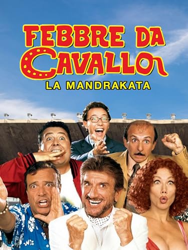  Febbre da cavallo - La mandrakata
