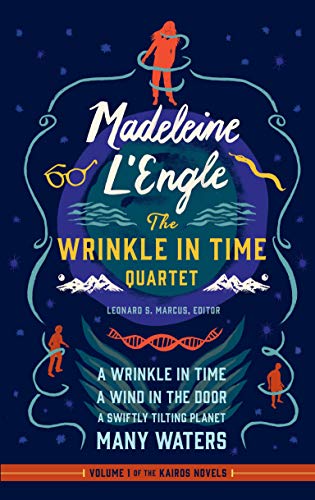 Madeleine L'Engle: The Wrinkle in Time Quartet (LOA #309): A Wrinkle in Time / A Wind in the Door / A Swiftly Tilting Planet / Many Waters (Library of America Madeleine L'Engle Edition, Band 1)