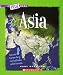 Asia (A True Book: Geography: Continents)