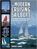 sailboat for sale pei  The Modern Cruising Sailboat: A Complete Guide to Its Design, Construction, and Outfitting