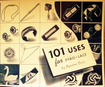 Paperback 101 Uses For Pyro-Lace Book