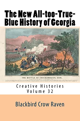 The New All-too-True-Blue History of Georgia (New All-too-True Blue Histories)