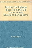 Beating The Highway Blues B002BJAV5M Book Cover