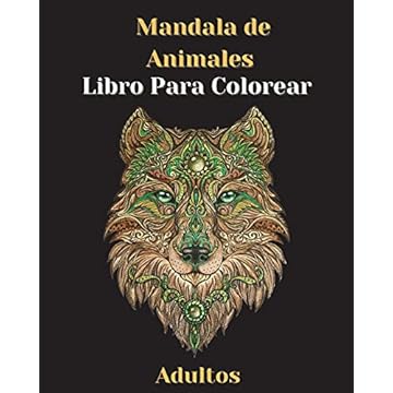 Capa do livro Libro Para Colorear de Mandala de Animales para Adultos: Libro Para colorear que Alivia el Estrés- Mandala de Animales Para Polorear Relajante