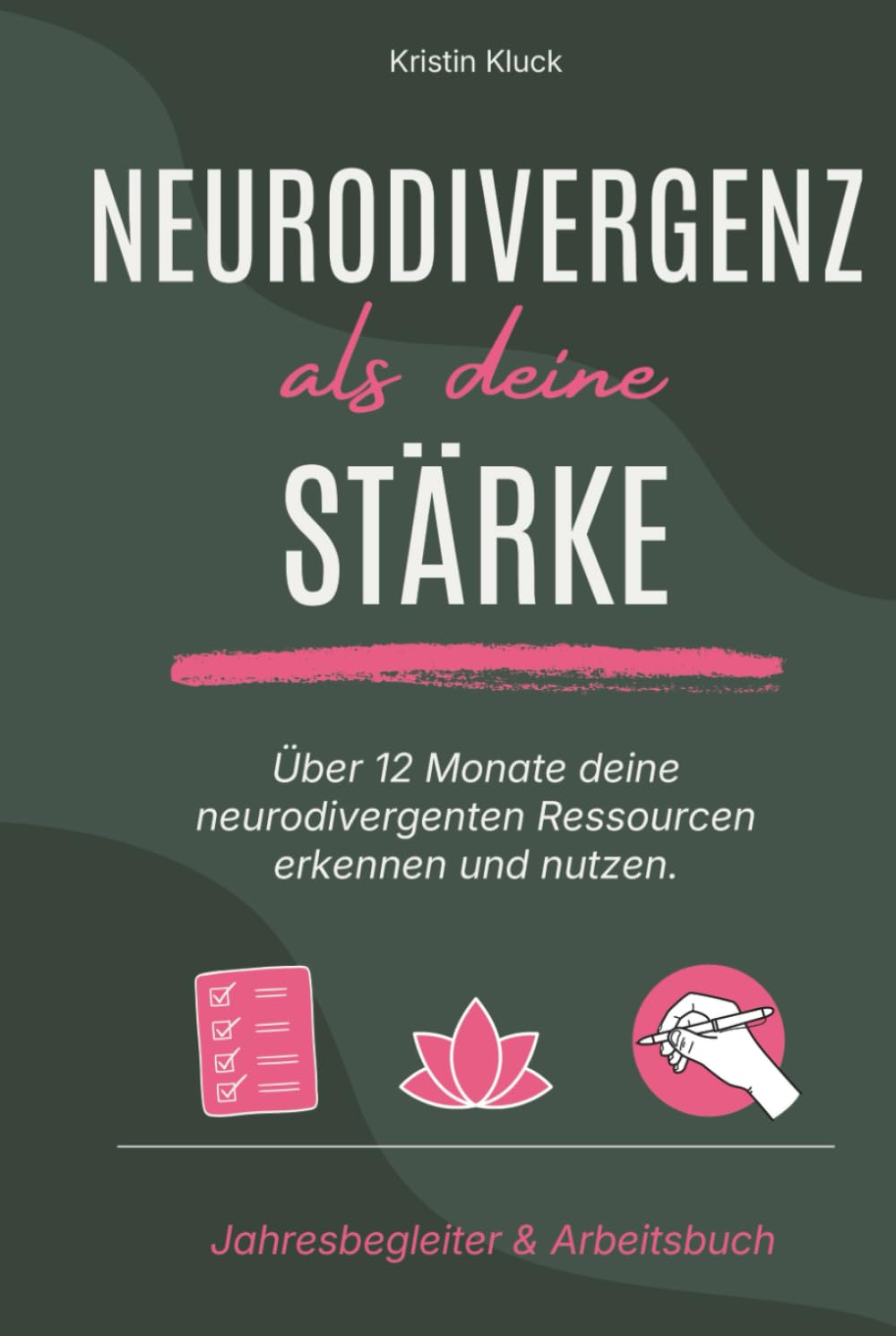 Neurodivergenz als deine Stärke.: Dein Jahresbegleiter.